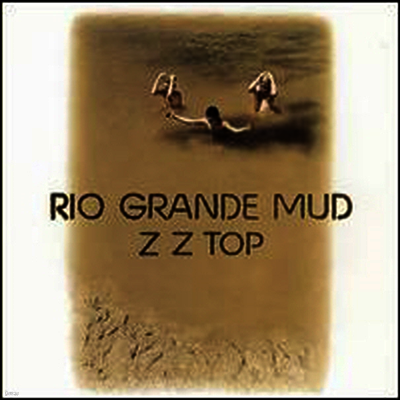 ZZ Top — Rio Grande Mud 앨범 커버