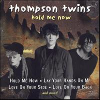 Thompson Twins - Hold Me Now (BMG Special Products)