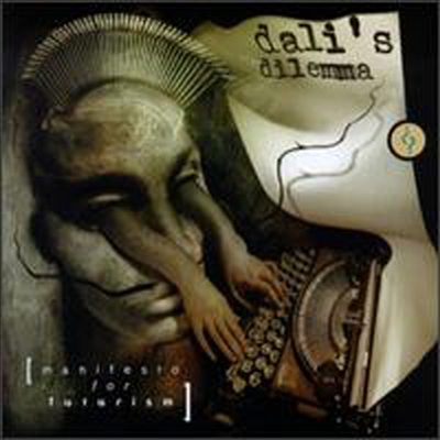 Dali's Dilemma - Manifesto For Futurism (CD)