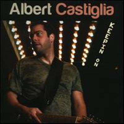 Albert Castiglia - Keepin On