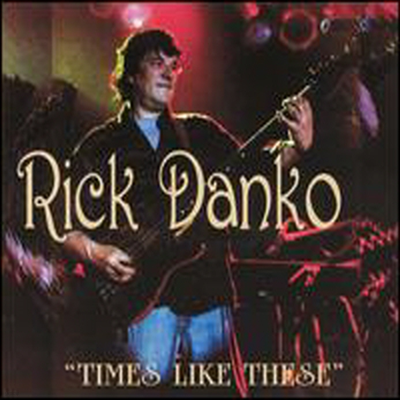 Rick Danko - Times Like These (Digipack)(CD)