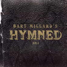 Bart Millard (Ʈ ж) - Hymned No.1