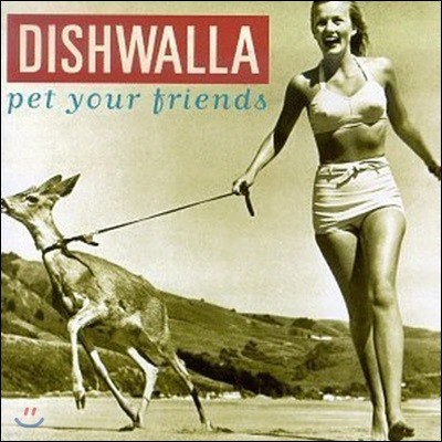 [߰] Dishwalla / Pet Your Friends