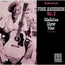 Pink Anderson - Medicine Show Man Vol. 2 (/̰)