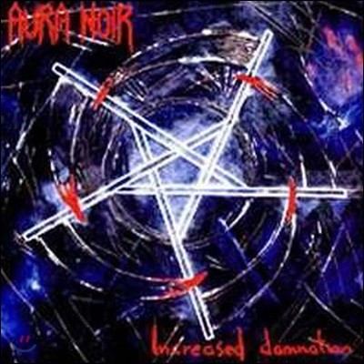 [߰] Aura Noir / Increased Damnation ()