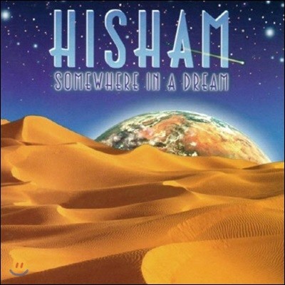 [߰] Hisham / Somewhere In A Dream ()