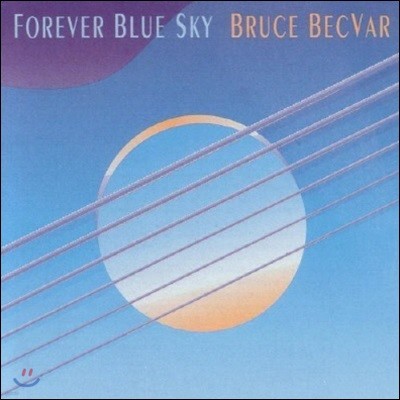 [߰] Bruce Becvar / Forever Blue Sky ()