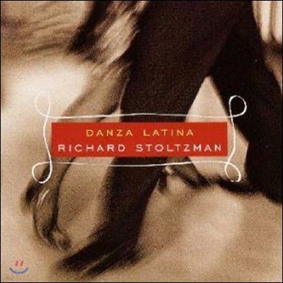 [߰] Richard Stoltzman / Danza Latina