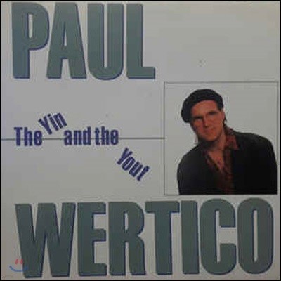 Paul Wertico / The Yin And The Yout (̰)