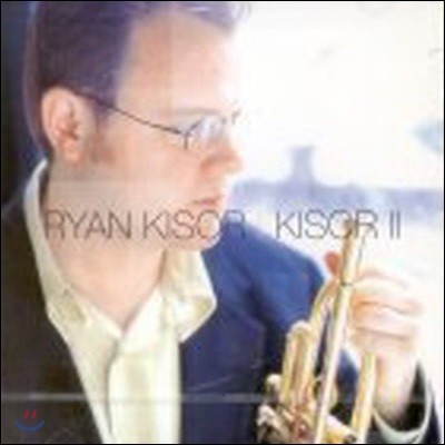 Ryan Kisor / Kisor II (̰)