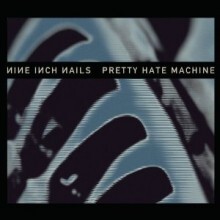 Nine Inch Nails — Pretty Hate Machine (2010 Remastered) 앨범 커버