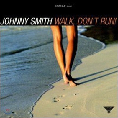 [߰] Johnny Smith / Walk, Don't Run! ()
