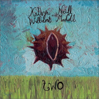 Kathryn Williams & Neill MacColl - Two