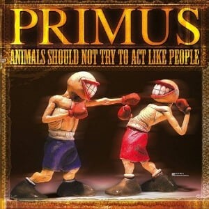 [߰] Primus / Animals Should Not Try To Act Like People (CD+DVD/)