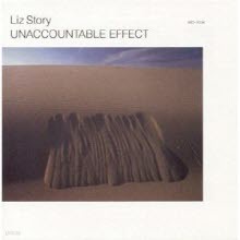 Liz Story - Unaccountable Effect (/̰)