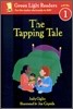 Green Light Readers Level 1 : The Tapping Tale