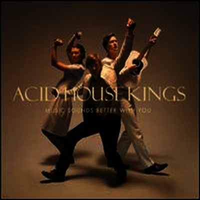 Acid House Kings — Music Sounds Better With You 앨범 커버