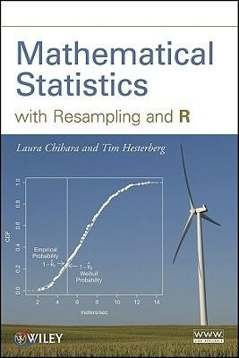 Mathematical Statistics With Resampling and R