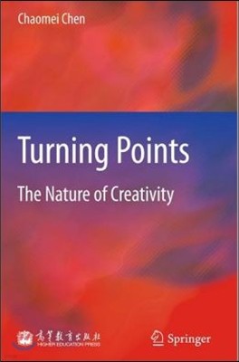 Turning Points: The Nature of Creativity