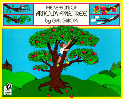 The Seasons of Arnold's Apple Tree