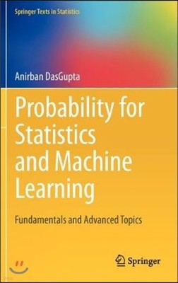Probability for Statistics and Machine Learning: Fundamentals and Advanced Topics