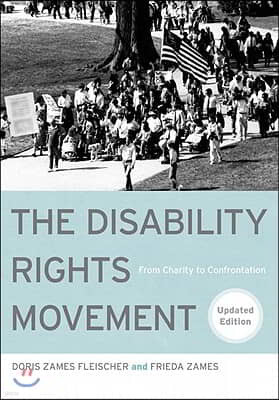 The Disability Rights Movement: From Charity to Confrontation