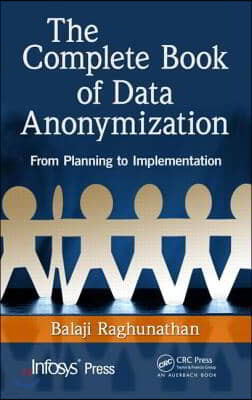 Complete Book of Data Anonymization