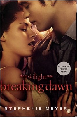 The Twilight #4 : Breaking Dawn (with poster)