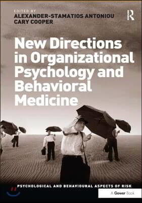 New Directions in Organizational Psychology and Behavioral Medicine