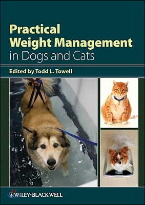 Practical Weight Management in Dogs and Cats