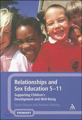 Relationships and Sex Education 5-11: Supporting Children's Development and Well-Being