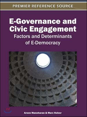 E-Governance and Civic Engagement: Factors and Determinants of E-Democracy