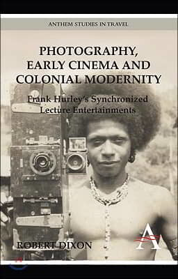 Photography, Early Cinema and Colonial Modernity