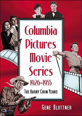 Columbia Pictures Movie Series, 1926-1955: The Harry Cohn Years