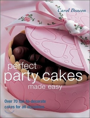 Perfect Party Cakes Made Easy