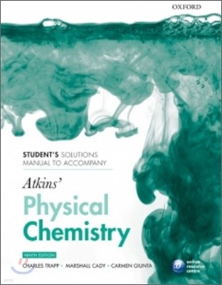 Student's Solutions Manual to Accompany Atkins' Physical Chemistry, 9/E
