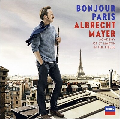 Albrecht Mayer 봉주르 파리 : 오보에로 담아내는 프랑스 - 알브레히트 마이어 (Bonjour Paris)
