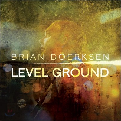 Brian Doerksen - Level Ground
