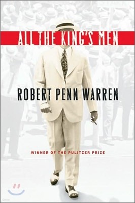 All the King's Men: Winner of the Pulitzer Prize