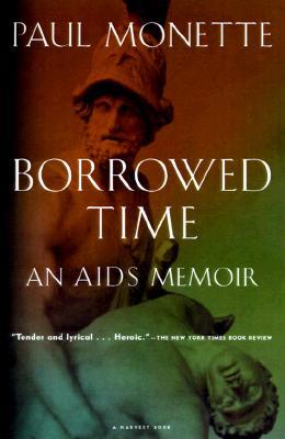 Borrowed Time: An AIDS Memoir