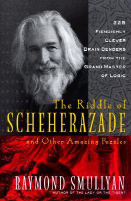 The Riddle of Scheherazade: And Other Amazing Puzzles