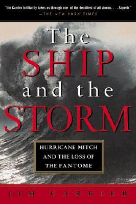The Ship and the Storm: Hurricane Mitch and the Loss of the Fantome