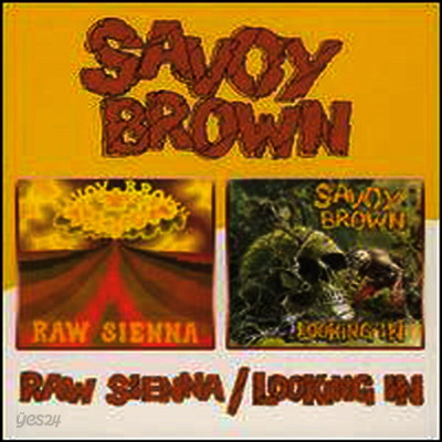 Savoy Brown - Raw Sienna / Looking In (Remastered) (2 On 1CD)(CD)