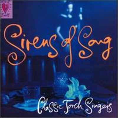 Various Artists - Heart Beats: Sirens of Song - Classic Torch
