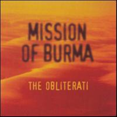 Mission Of Burma - Obliterati