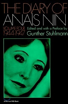 The Diary of Anais Nin Volume 4 1944-1947: Vol. 4 (1944-1947)