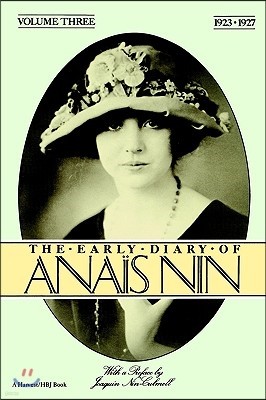 The Early Diary of Anais Nin, Vol. 3 (1923-1927)