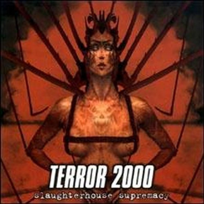 Terror 2000 - Slaughterhouse Supremacy