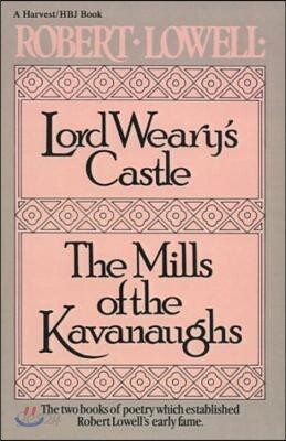 Lord Weary's Castle: The Mills of the Kavanaughs