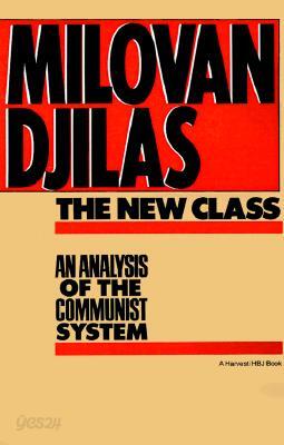 The New Class: An Analysis of the Communist System